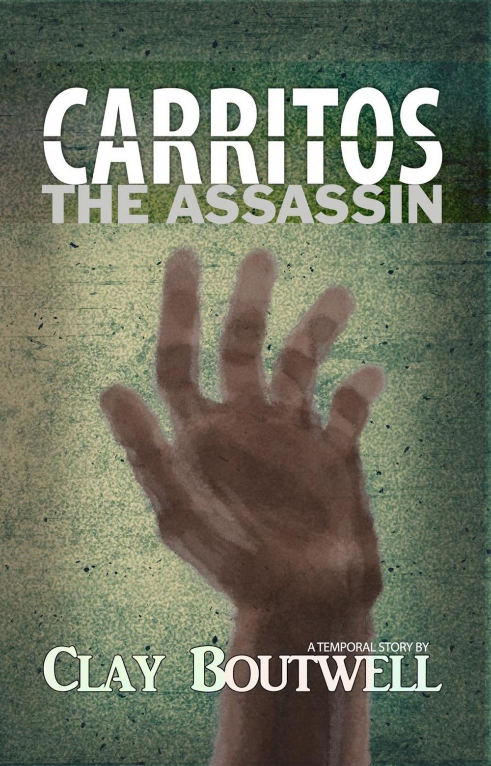 Big bigCover of Carritos the Assassin : A Temporal Story