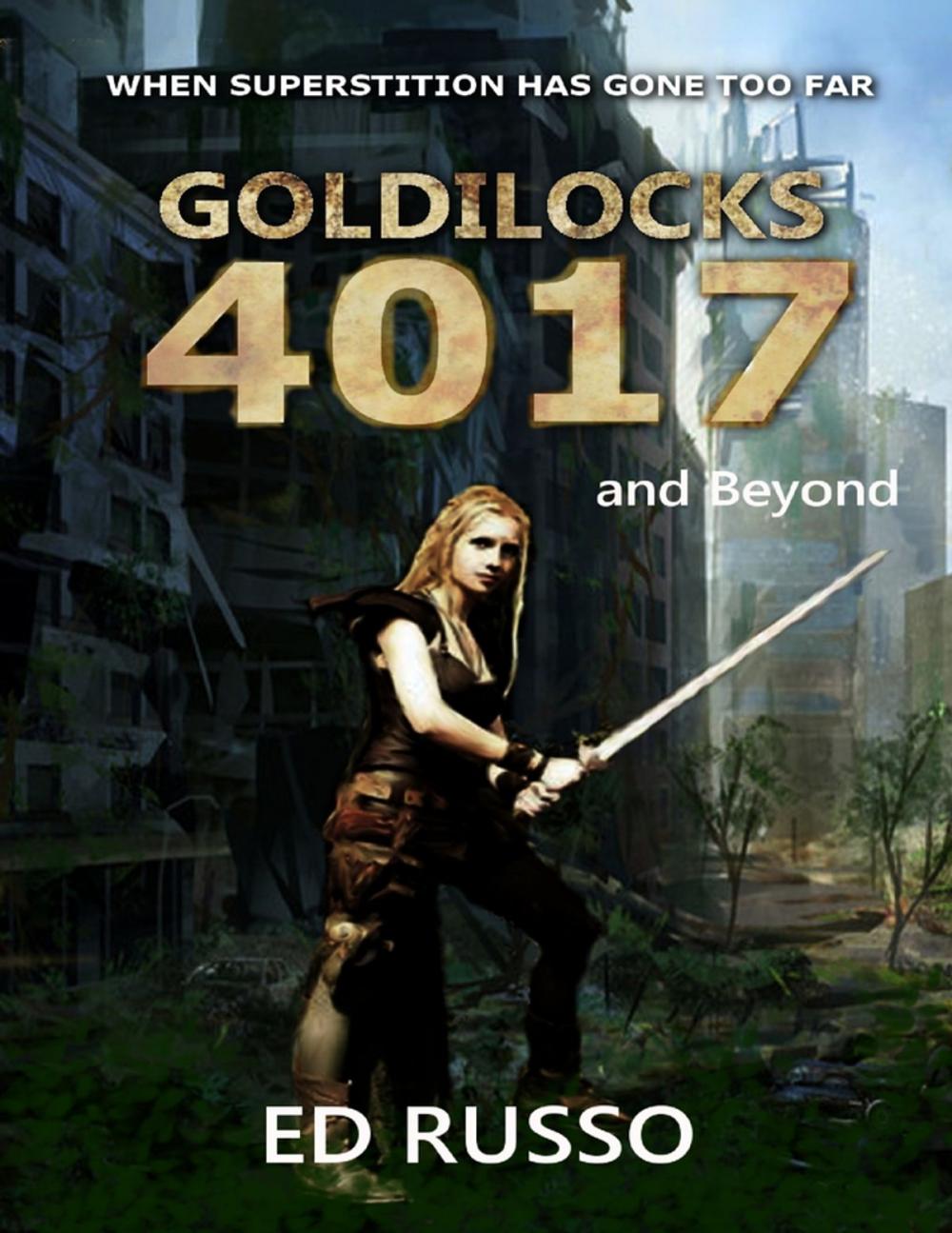 Big bigCover of Goldilocks 4017: and Beyond