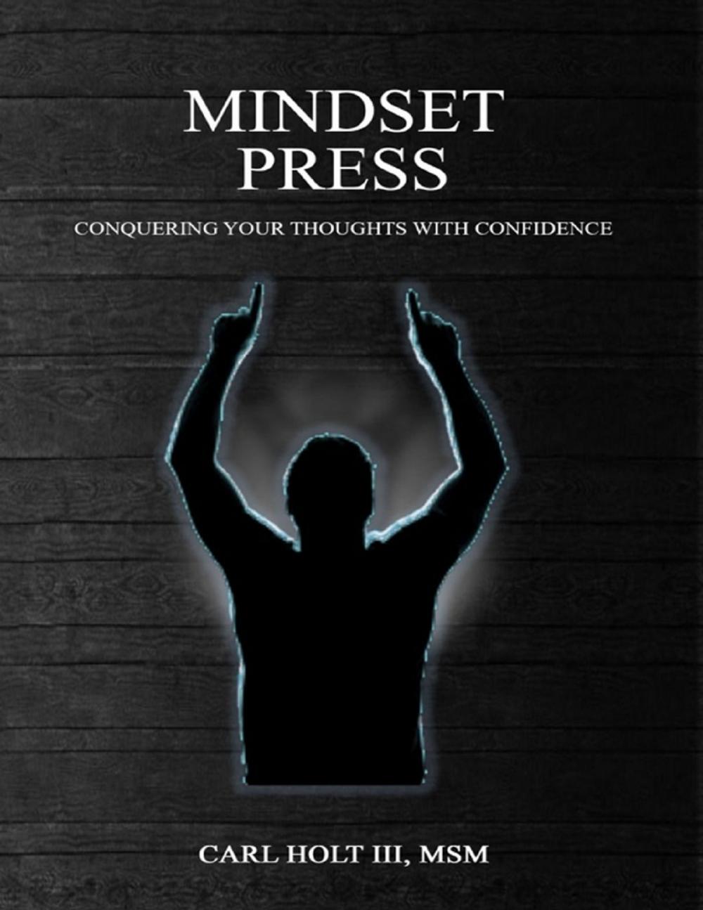 Big bigCover of Mindset Press: Conquering Your Thoughts With Confidence