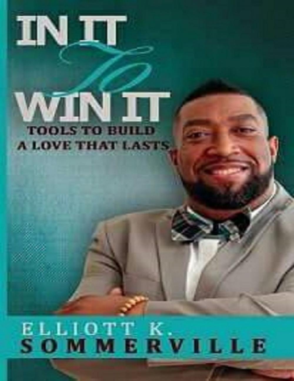 Big bigCover of In It to Win It! Tools to Build a Love That Lasts