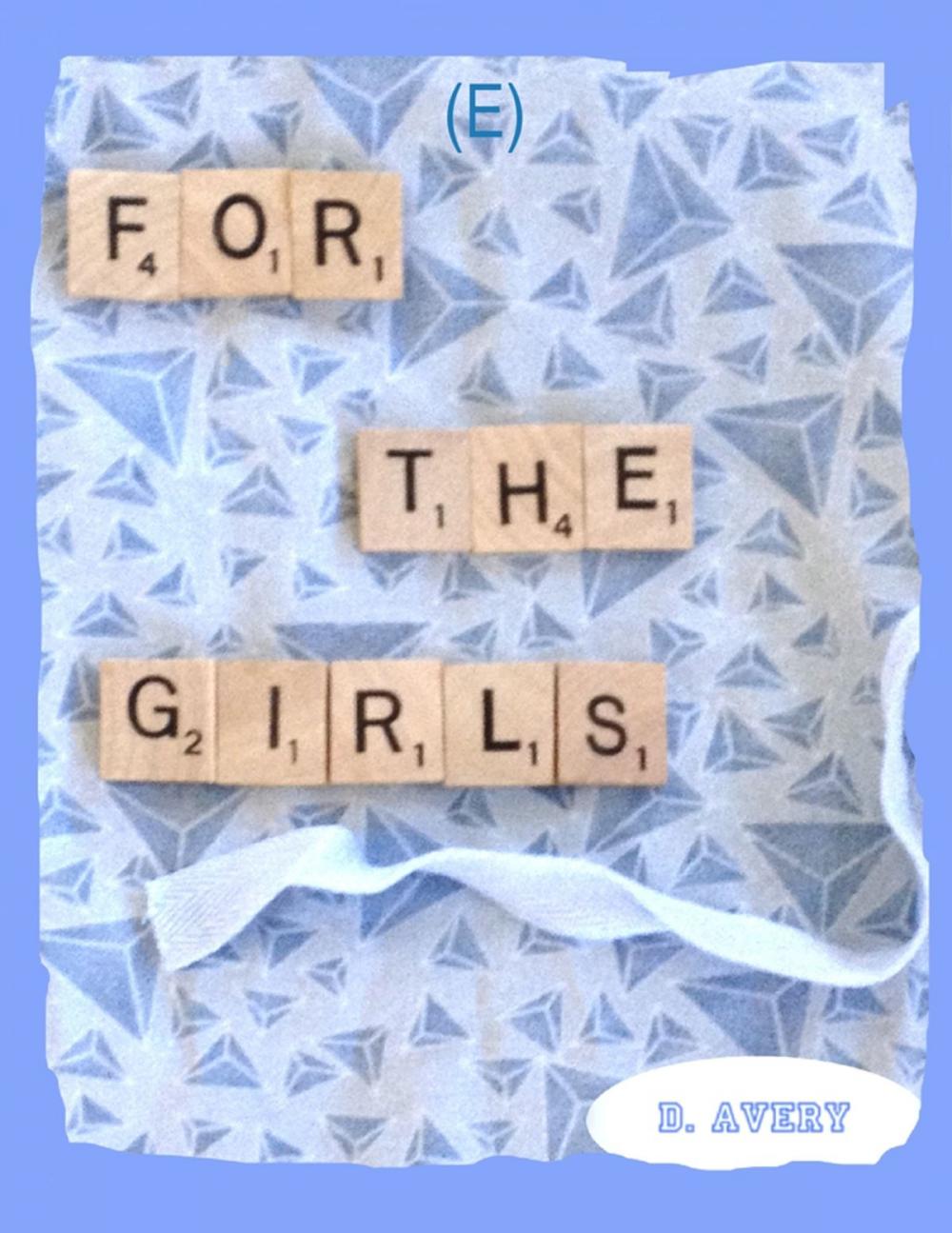 Big bigCover of For the Girls (E)