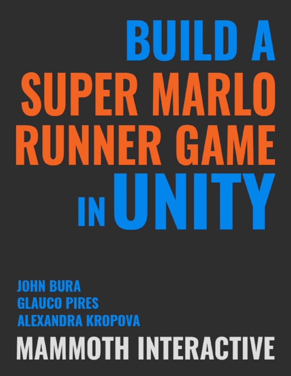 Big bigCover of Build a Super Marlo Runner Game In Unity