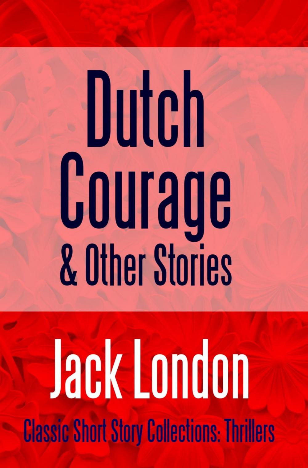 Big bigCover of Dutch Courage and Other Stories