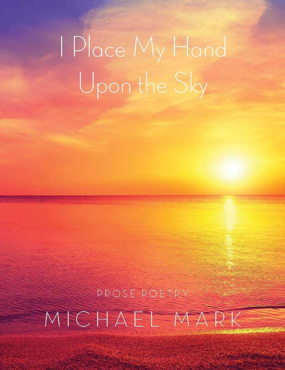 Big bigCover of I Place My Hand Upon the Sky