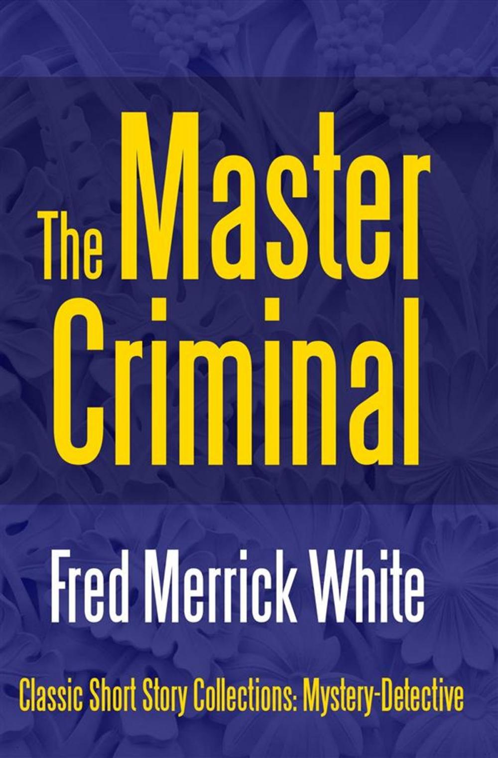 Big bigCover of The Master Criminal