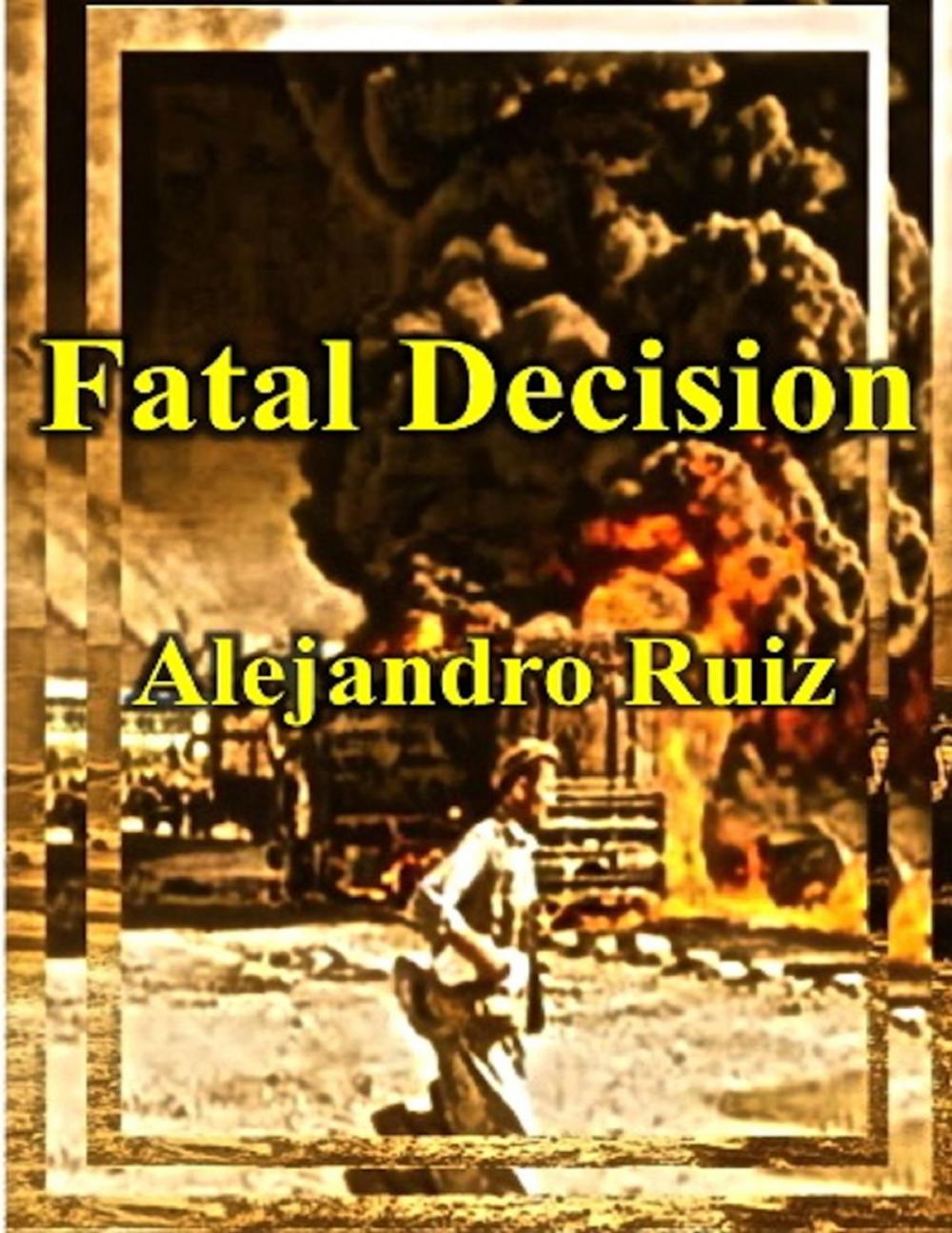 Big bigCover of Fatal Decision