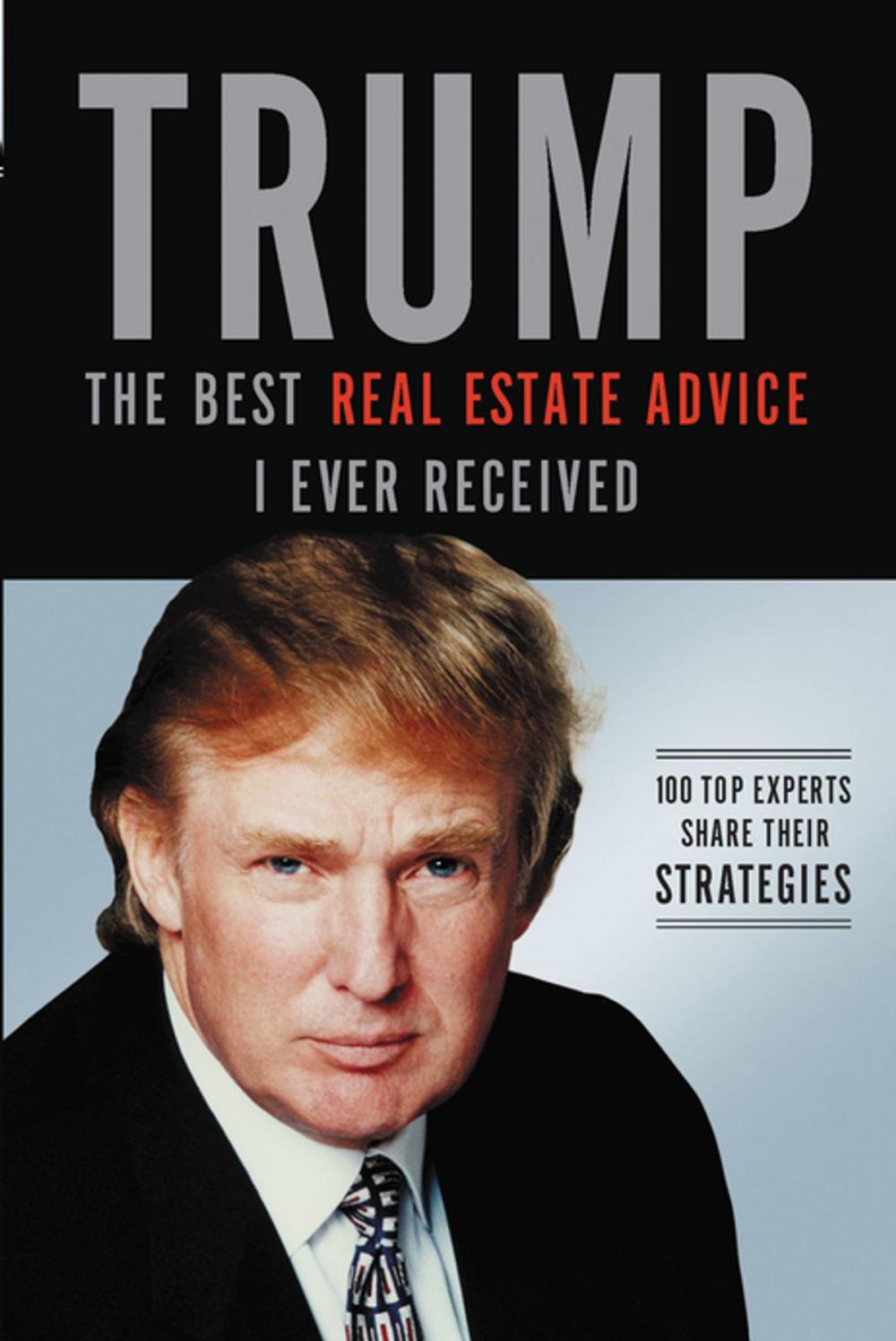 Big bigCover of Trump: The Best Real Estate Advice I Ever Received