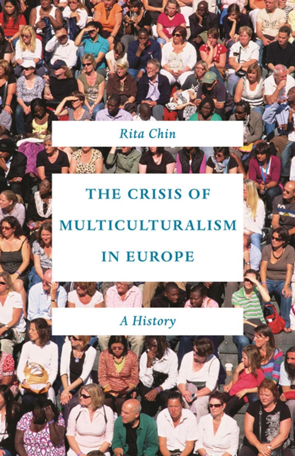 Big bigCover of The Crisis of Multiculturalism in Europe