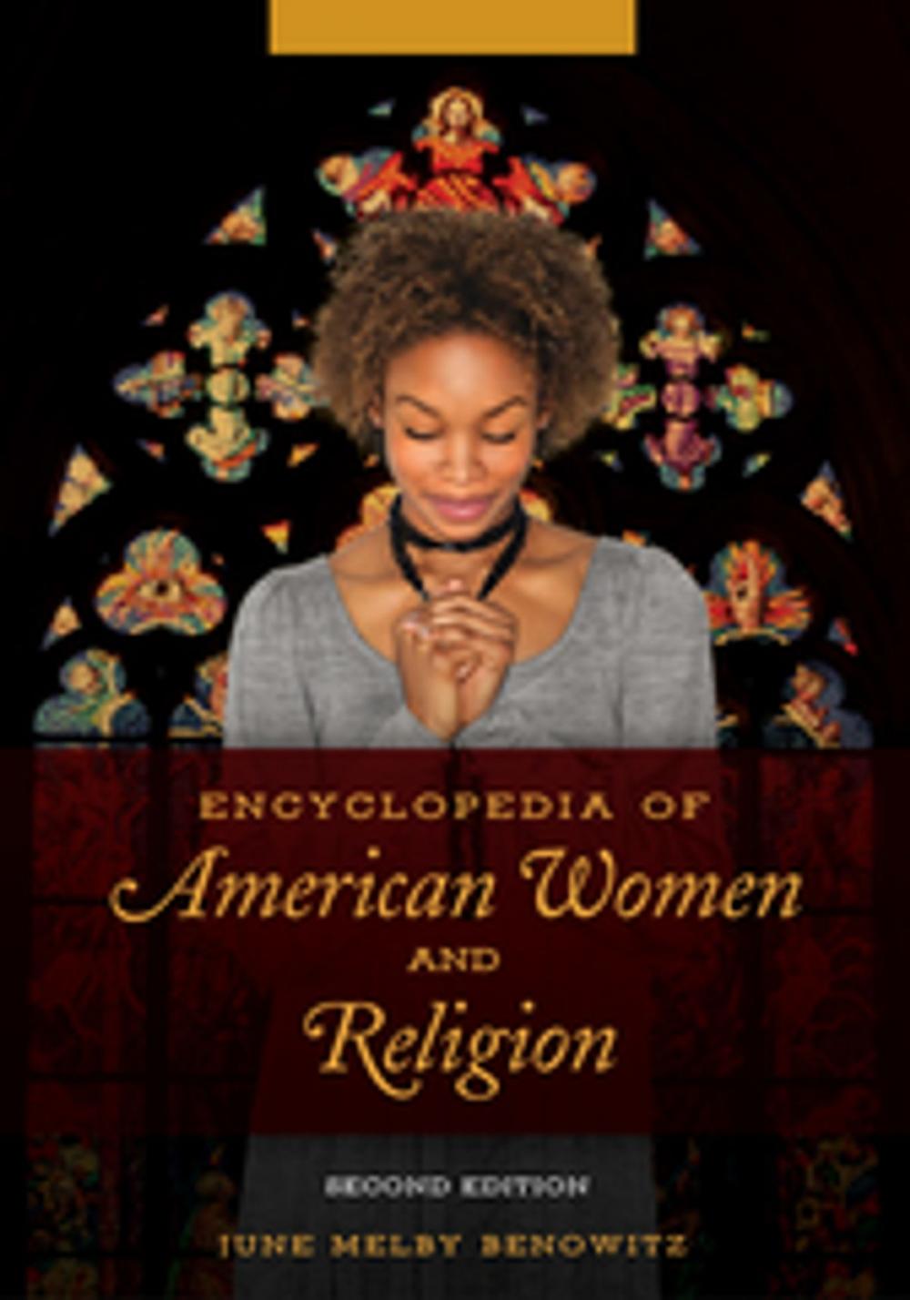 Big bigCover of Encyclopedia of American Women and Religion, 2nd Edition [2 volumes]