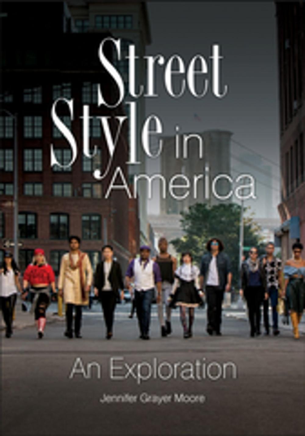 Big bigCover of Street Style in America: An Exploration