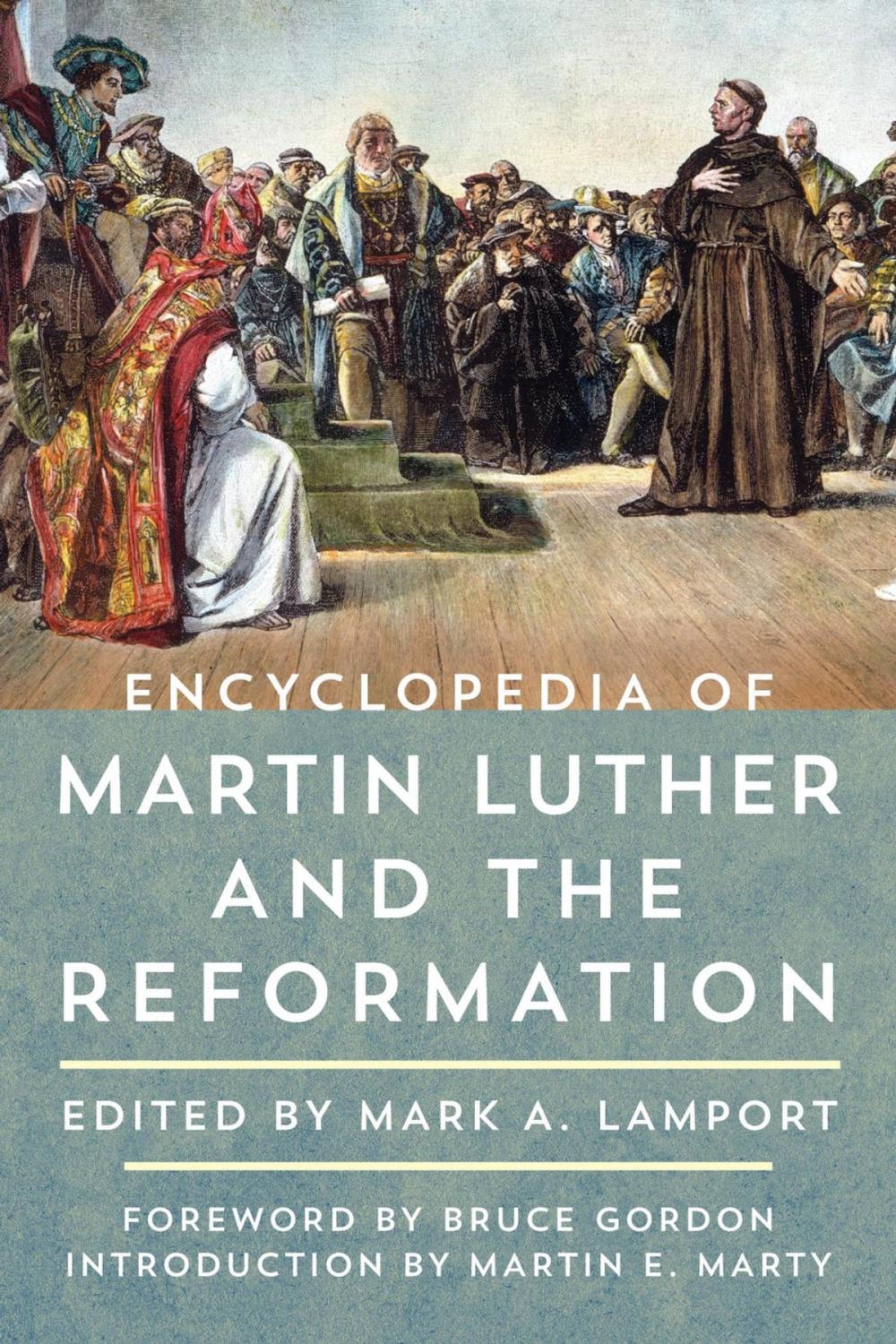 Big bigCover of Encyclopedia of Martin Luther and the Reformation