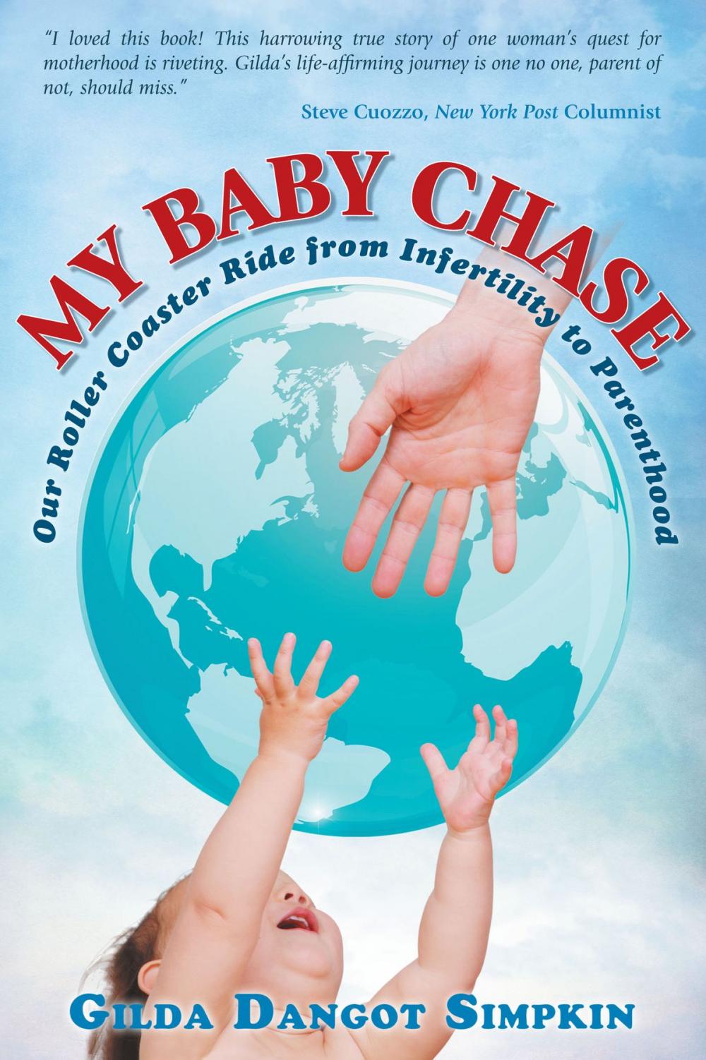 Big bigCover of My Baby Chase: Our Roller Coaster Ride from Infertility to Parenthood