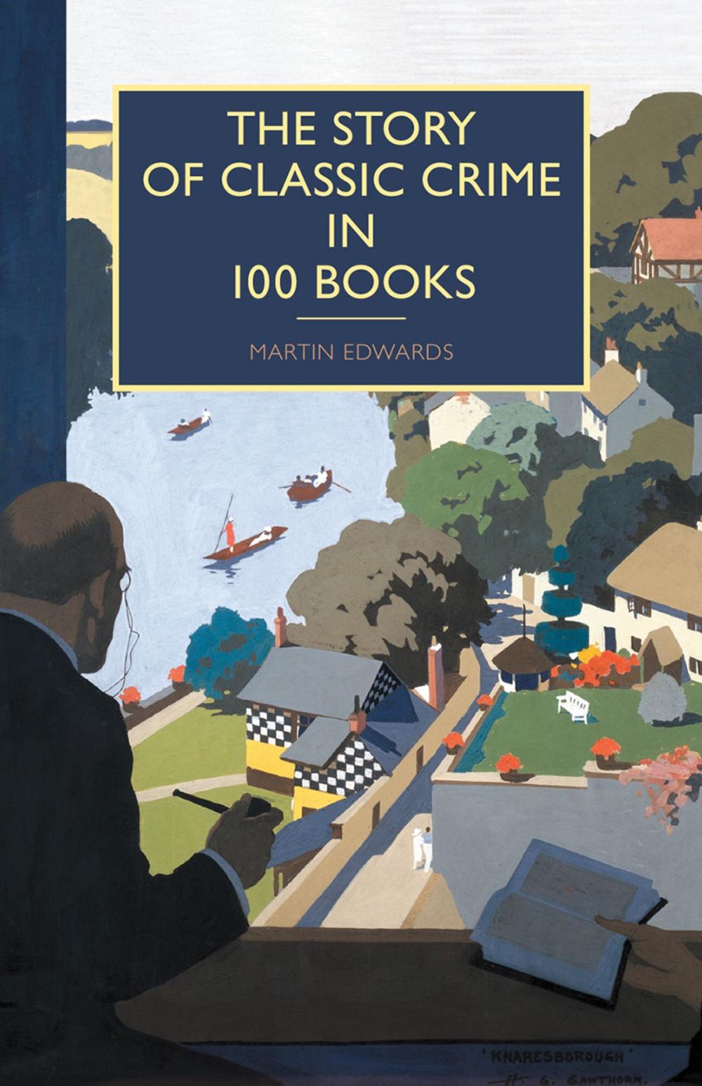 Big bigCover of The Story of Classic Crime in 100 Books