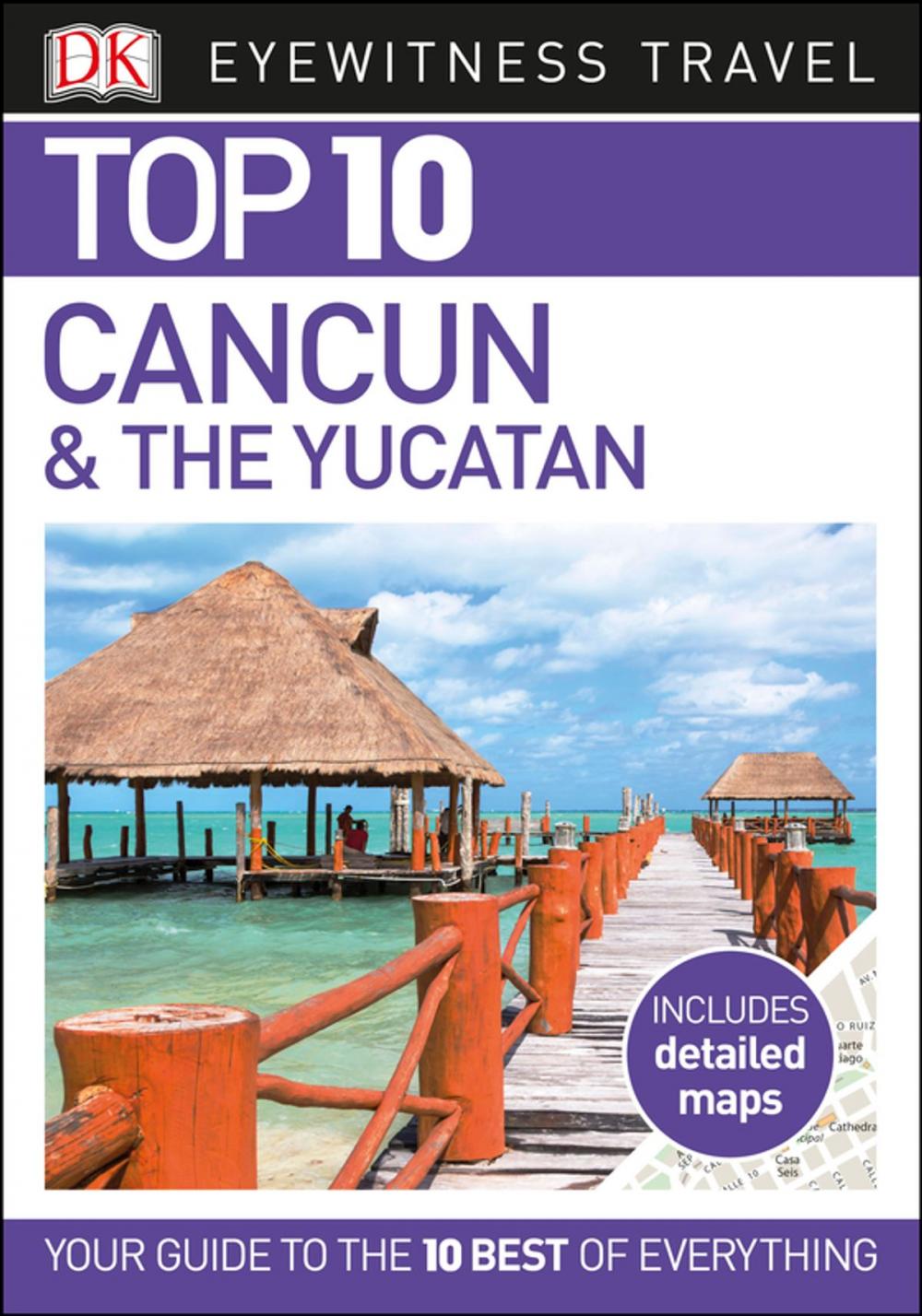 Big bigCover of Top 10 Cancún and the Yucatán