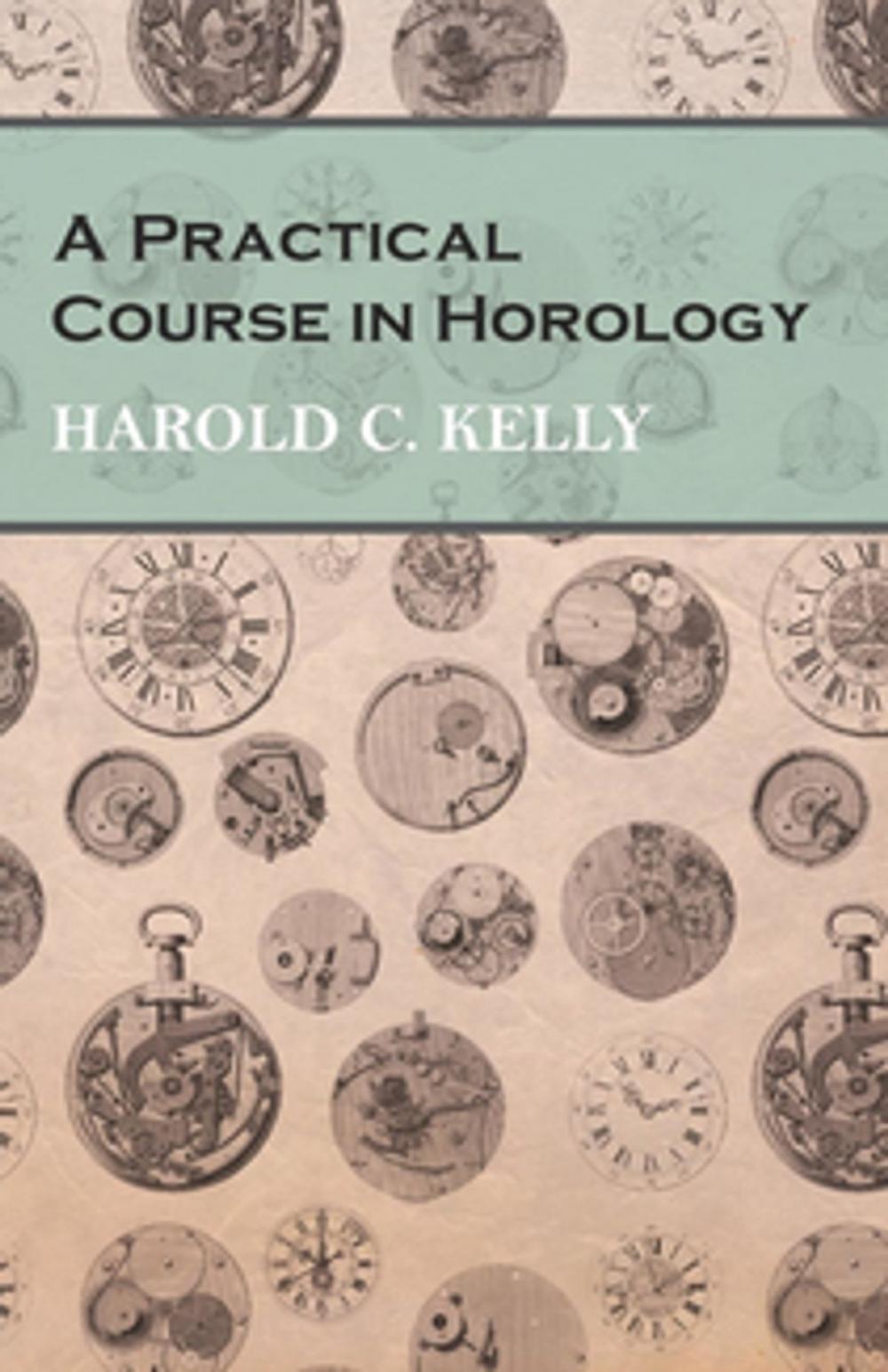 Big bigCover of A Practical Course in Horology