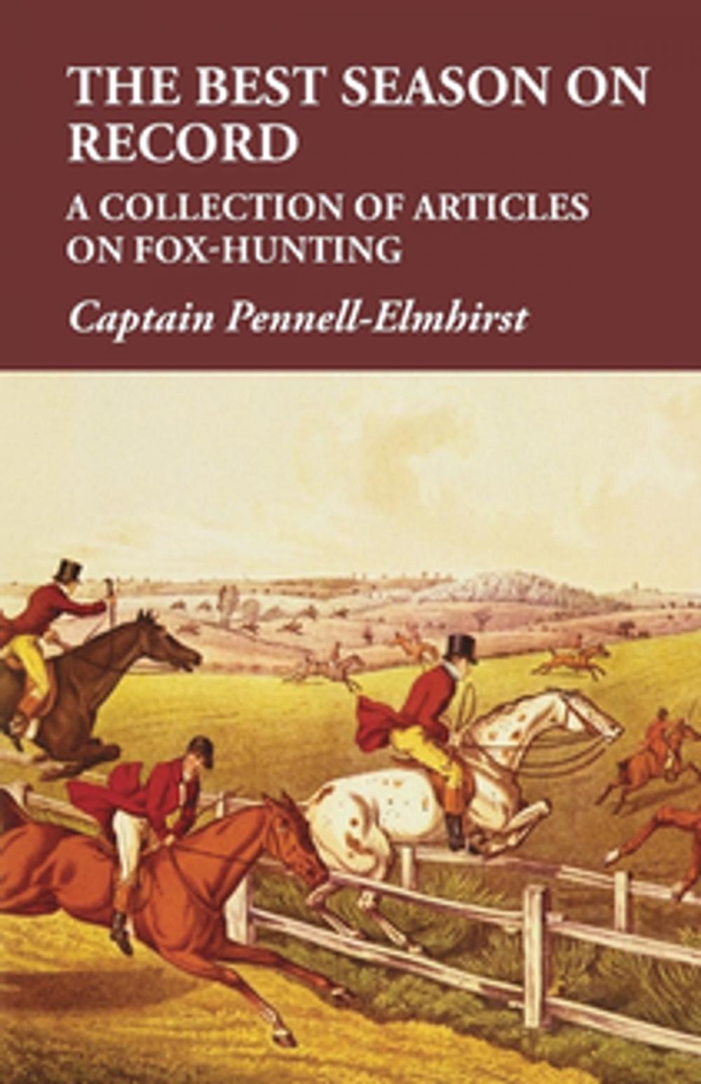 Big bigCover of The Best Season on Record - A Collection of Articles on Fox-Hunting