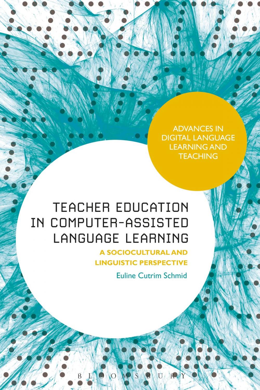 Big bigCover of Teacher Education in Computer-Assisted Language Learning