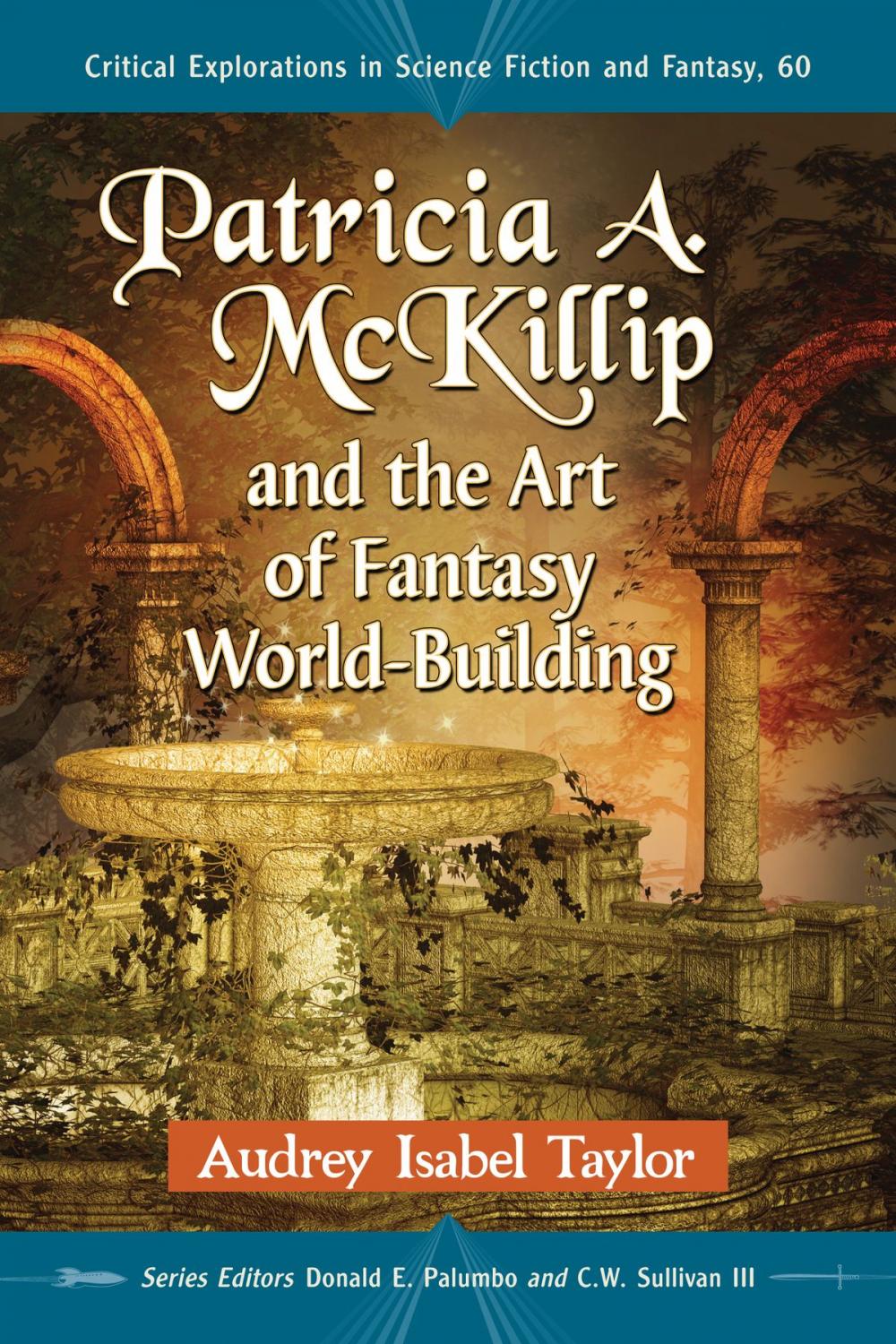 Big bigCover of Patricia A. McKillip and the Art of Fantasy World-Building