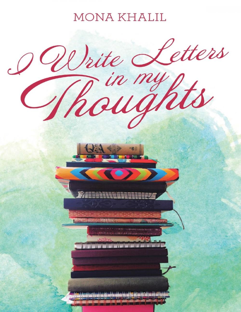 Big bigCover of I Write Letters In My Thoughts