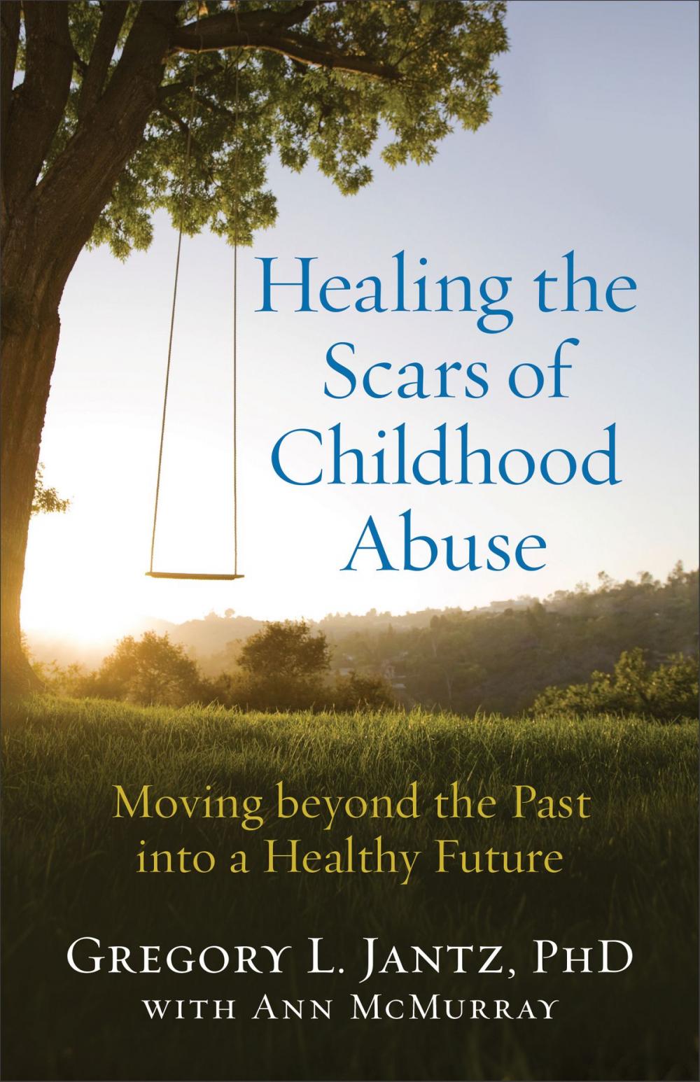 Big bigCover of Healing the Scars of Childhood Abuse