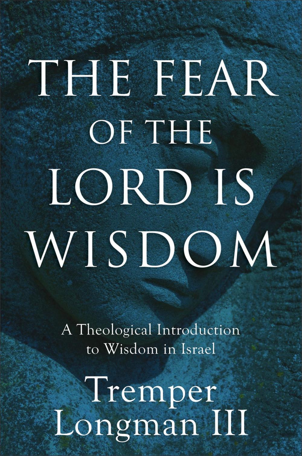 Big bigCover of The Fear of the Lord Is Wisdom