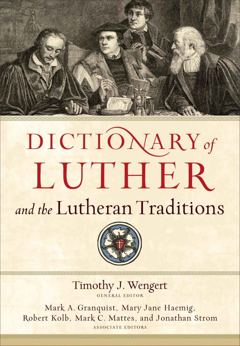 Big bigCover of Dictionary of Luther and the Lutheran Traditions