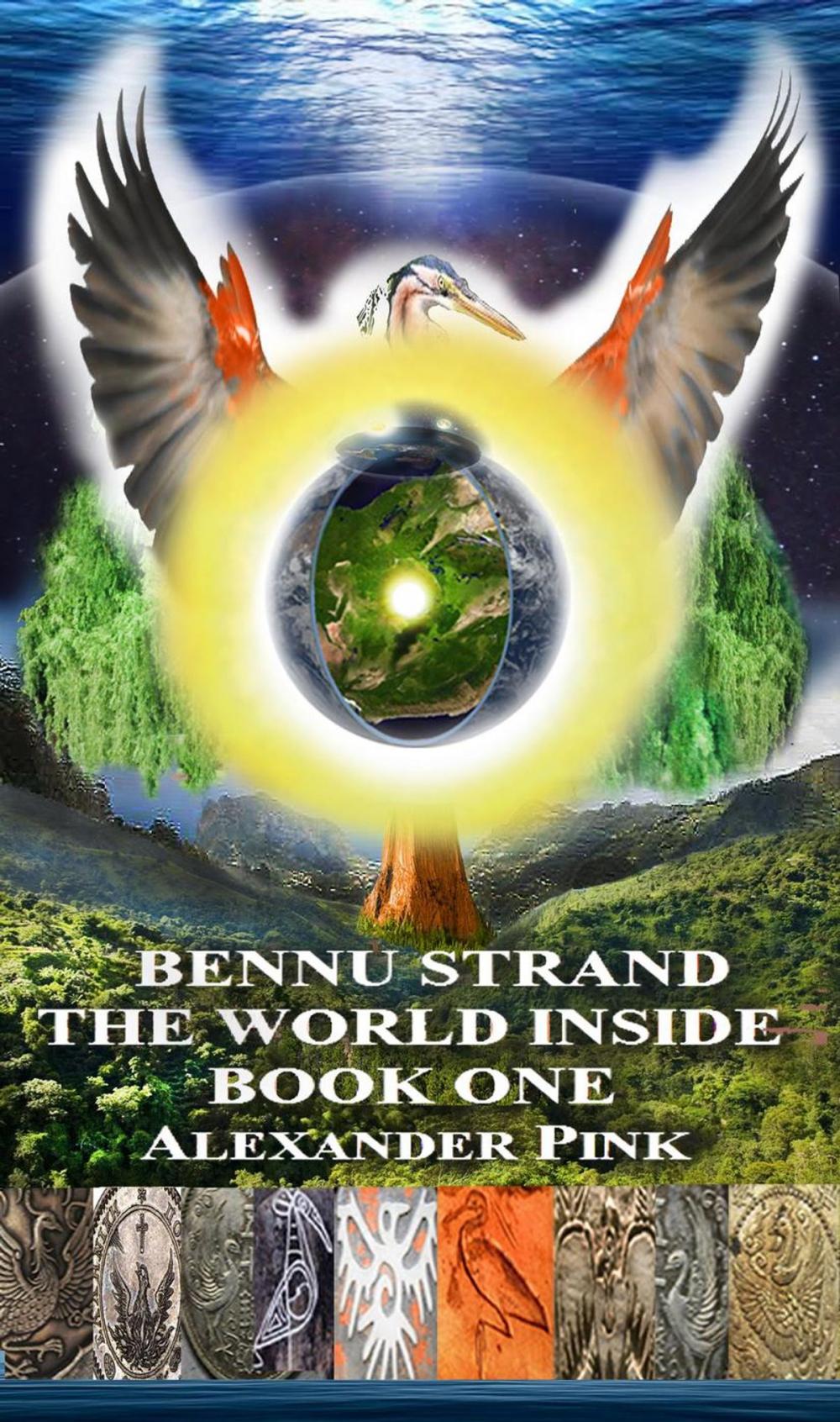 Big bigCover of Bennu Strand:The World Inside Book One