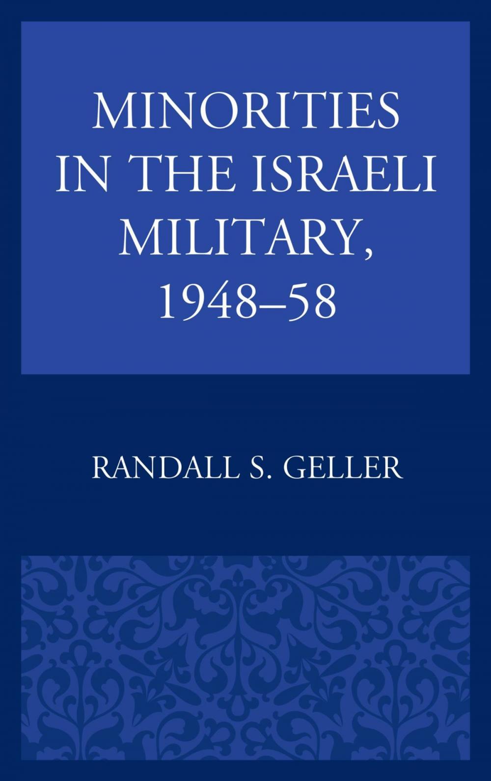 Big bigCover of Minorities in the Israeli Military, 1948–58