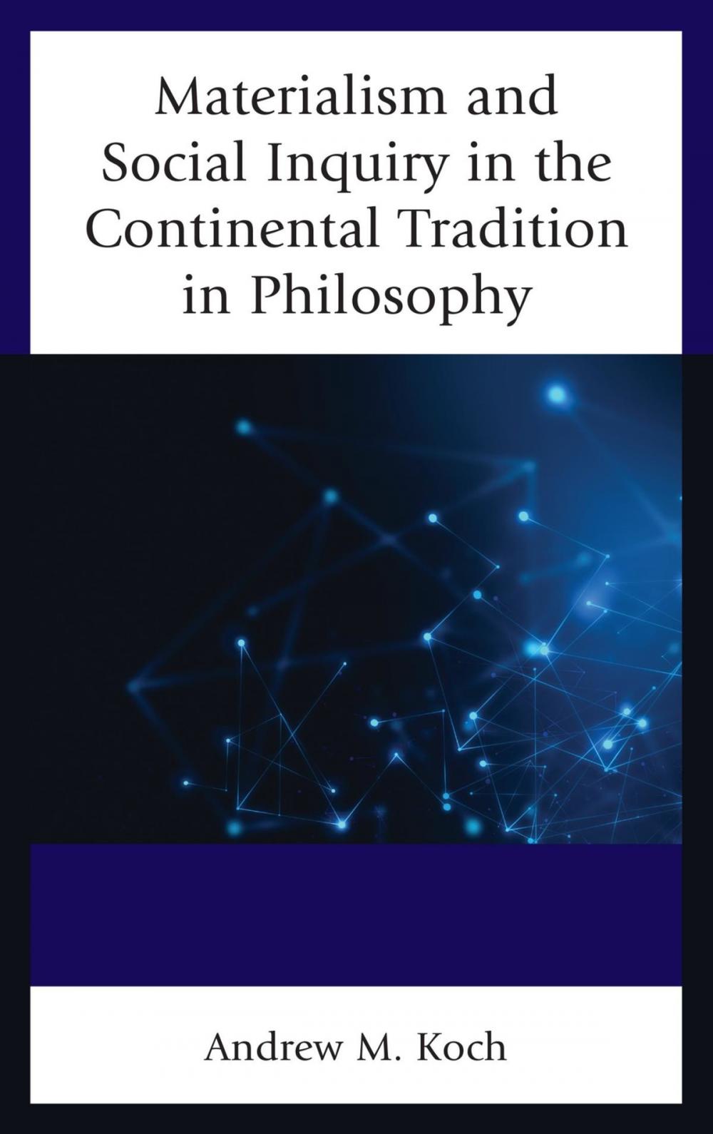 Big bigCover of Materialism and Social Inquiry in the Continental Tradition in Philosophy