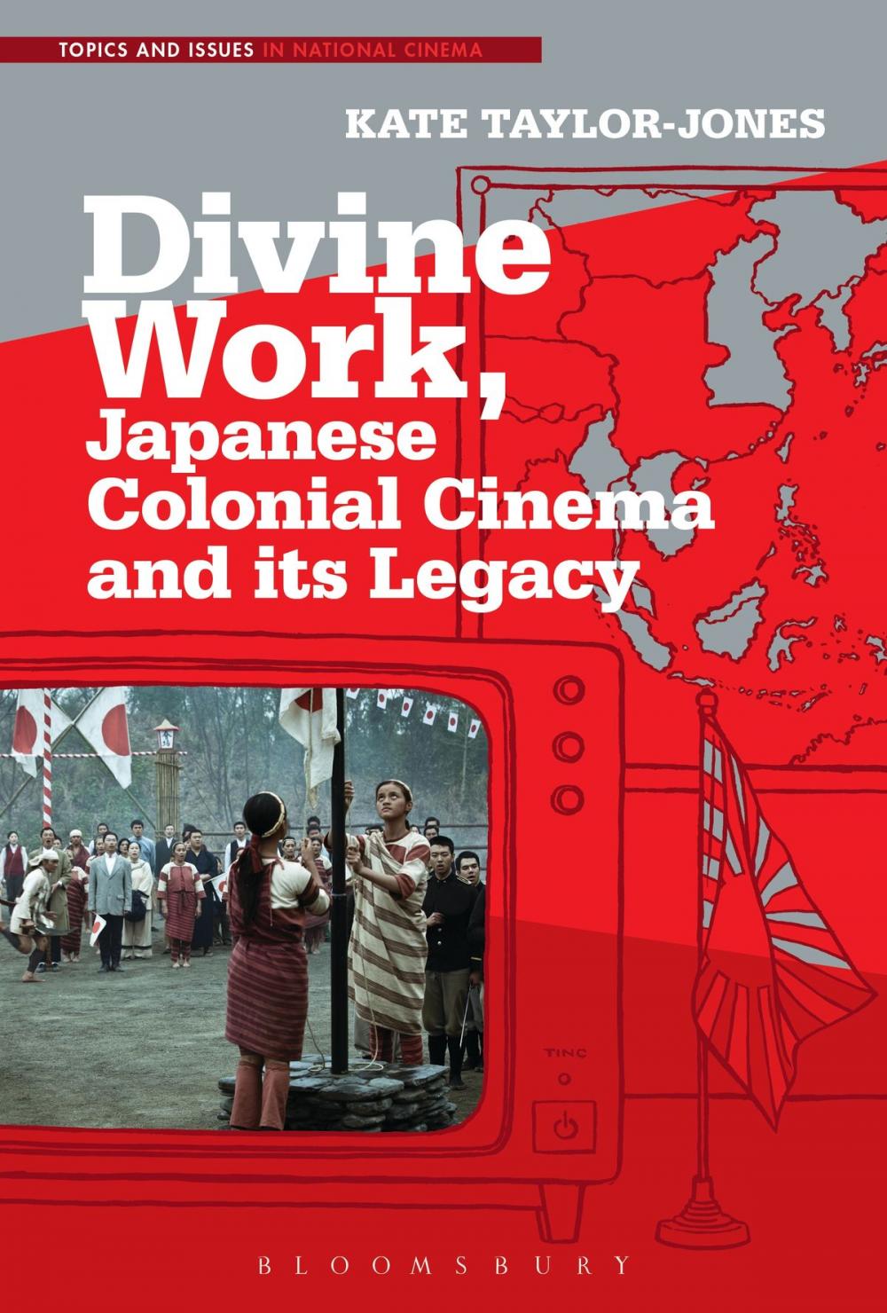 Big bigCover of Divine Work, Japanese Colonial Cinema and its Legacy