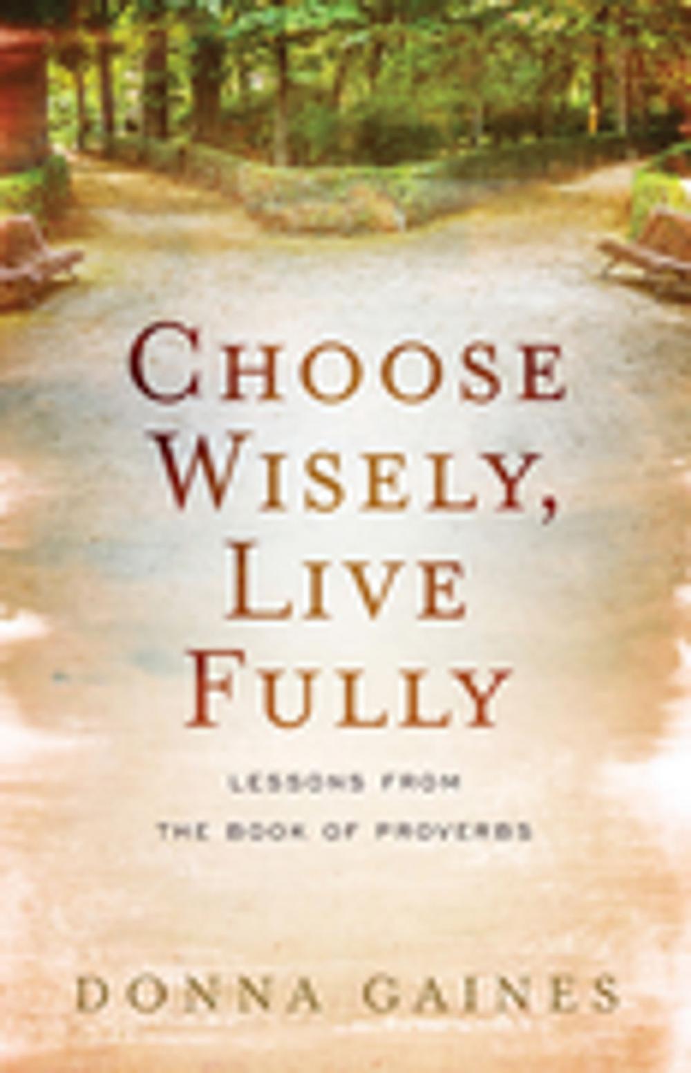 Big bigCover of Choose Wisely, Live Fully