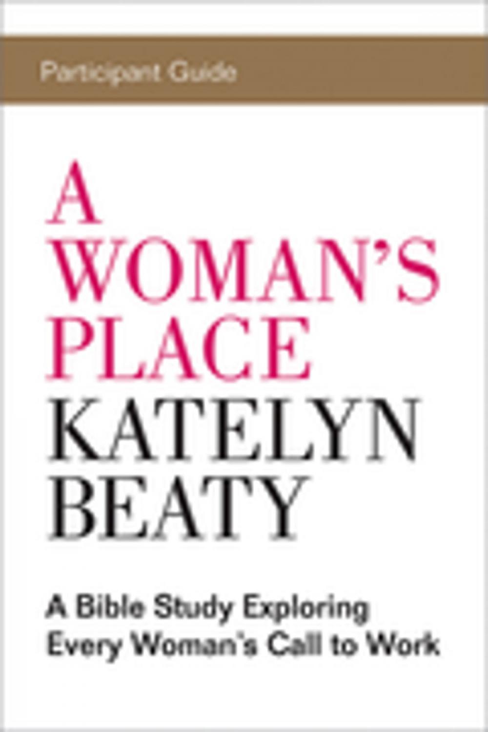 Big bigCover of A Woman's Place Participant Guide