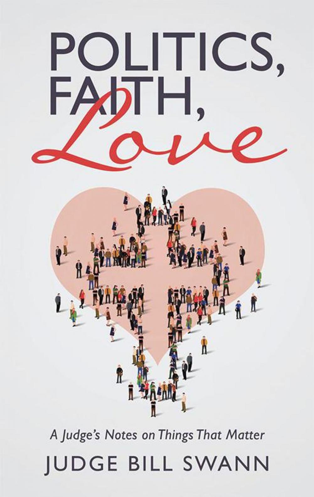 Big bigCover of Politics, Faith, Love