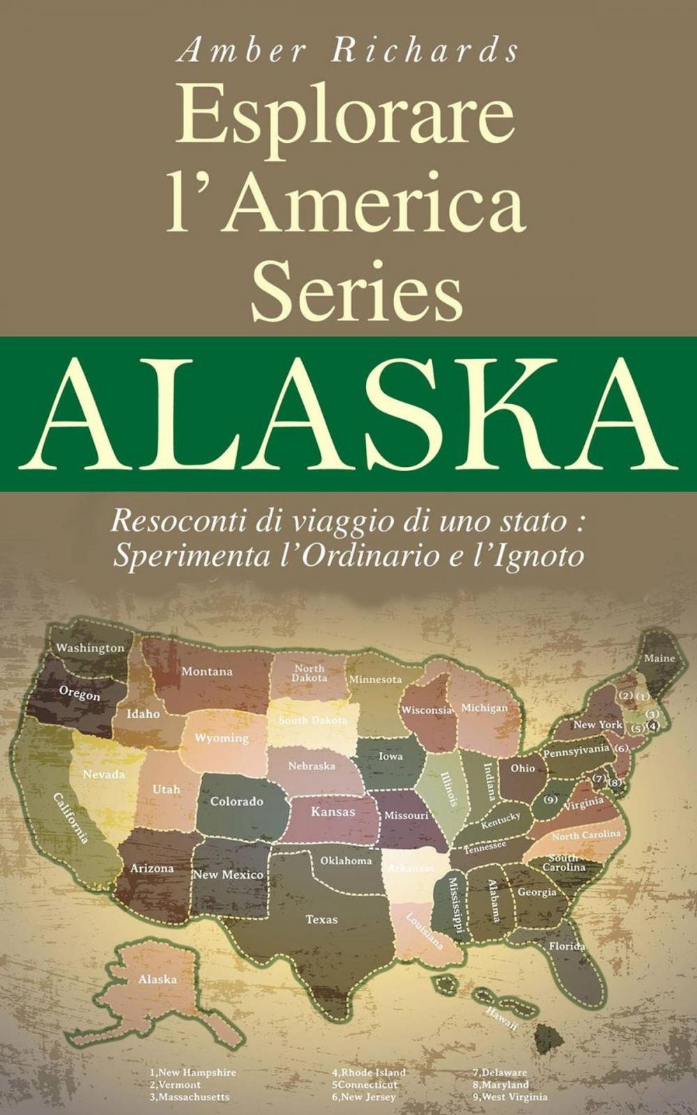 Big bigCover of Esplorare l’America Series Alaska Resoconti di viaggio di uno stato