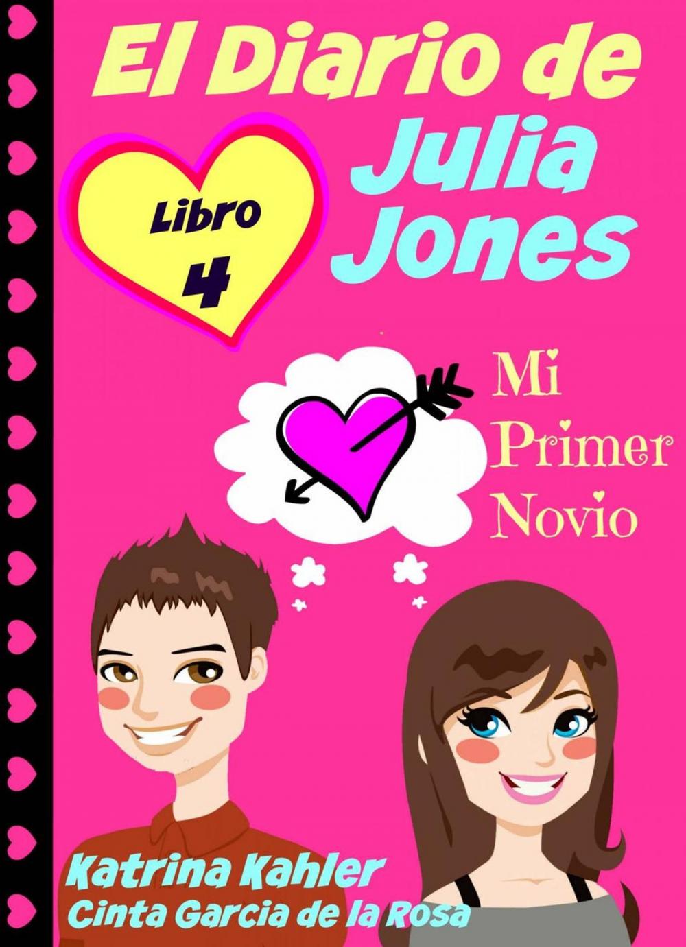 Big bigCover of El Diario de Julia Jones - Libro 4 - Mi Primer Novio