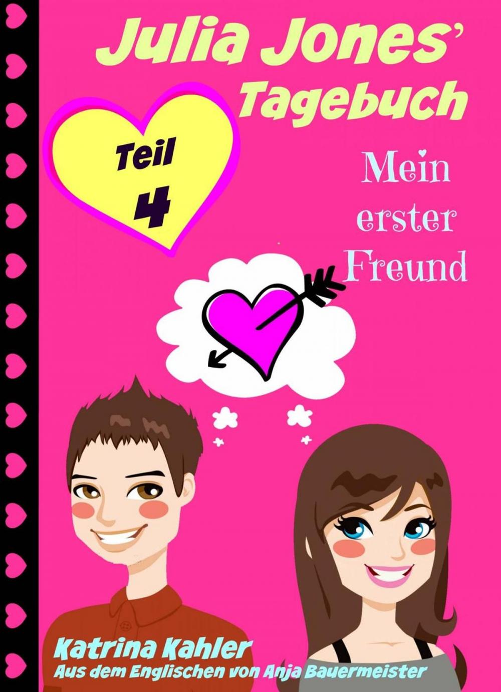 Big bigCover of Julia Jones' Tagebuch - Teil 4 - Mein erster Freund