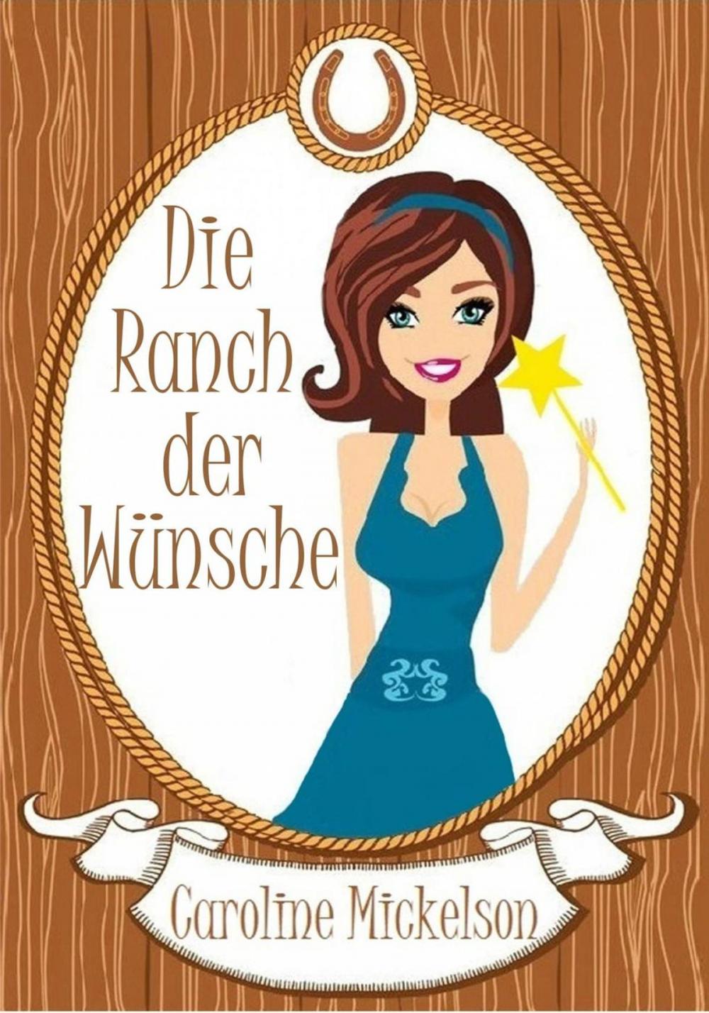 Big bigCover of Die Ranch der Wünsche