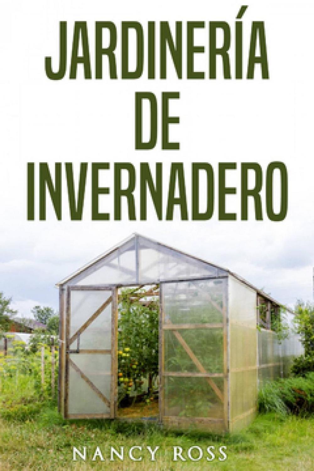 Big bigCover of Jardinería de Invernadero