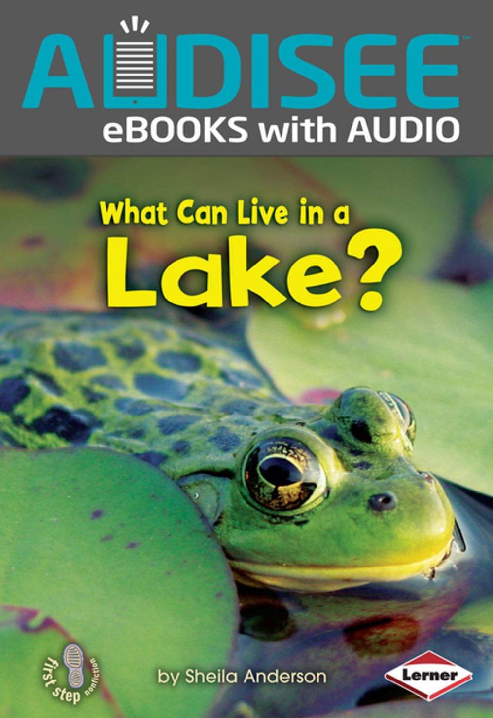 Big bigCover of What Can Live in a Lake?