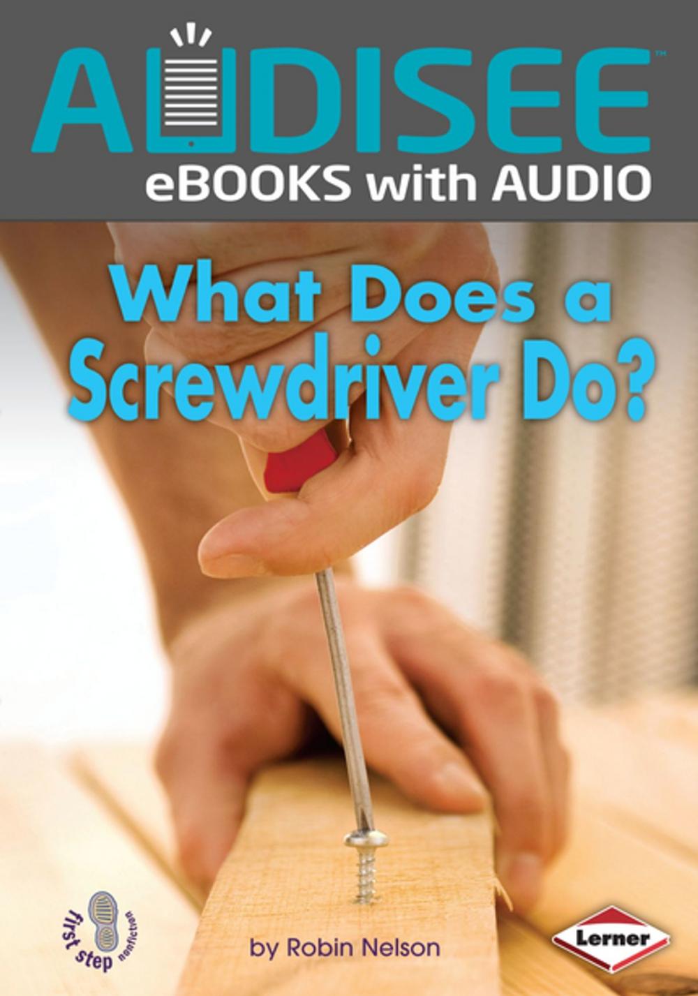 Big bigCover of What Does a Screwdriver Do?