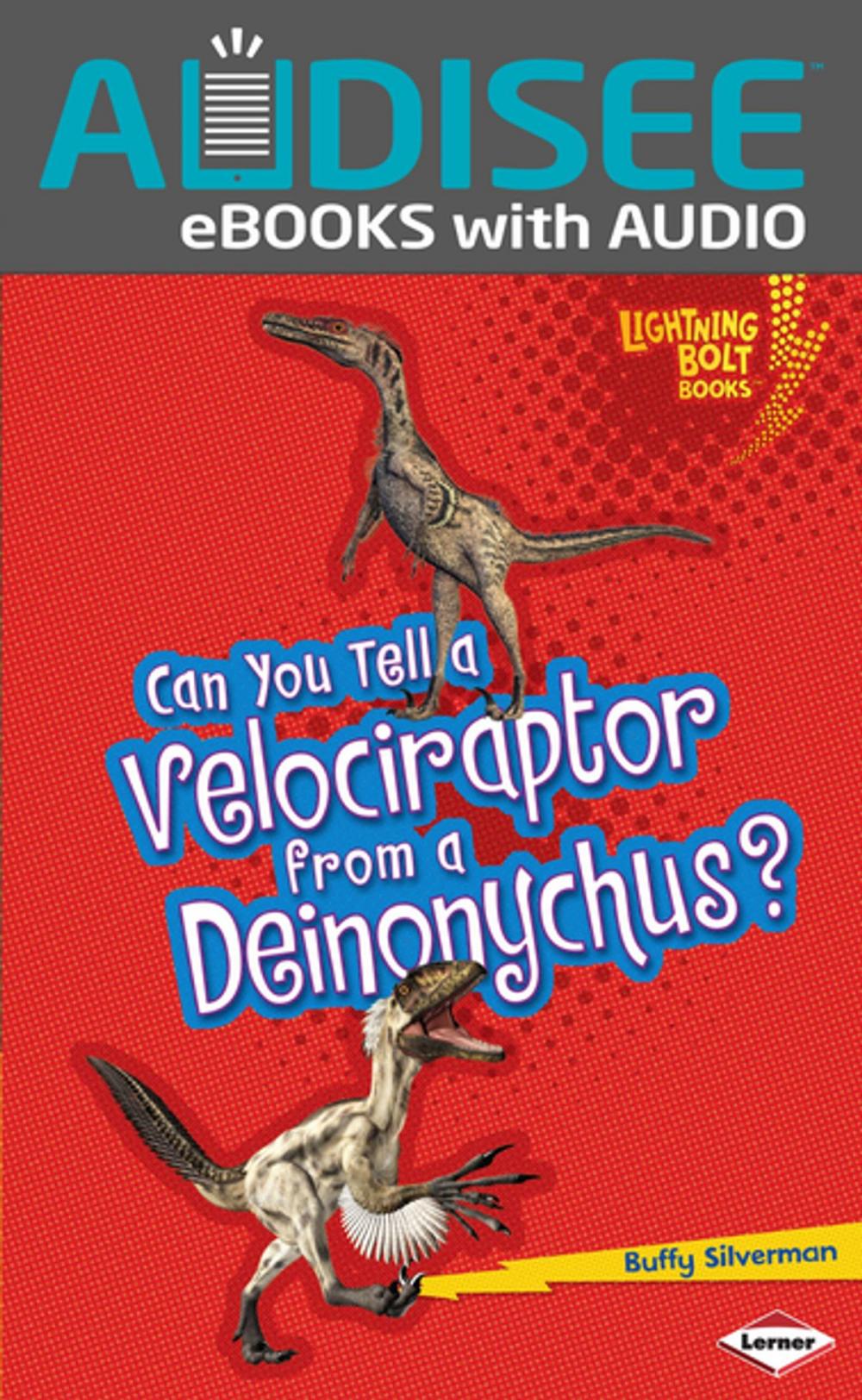 Big bigCover of Can You Tell a Velociraptor from a Deinonychus?