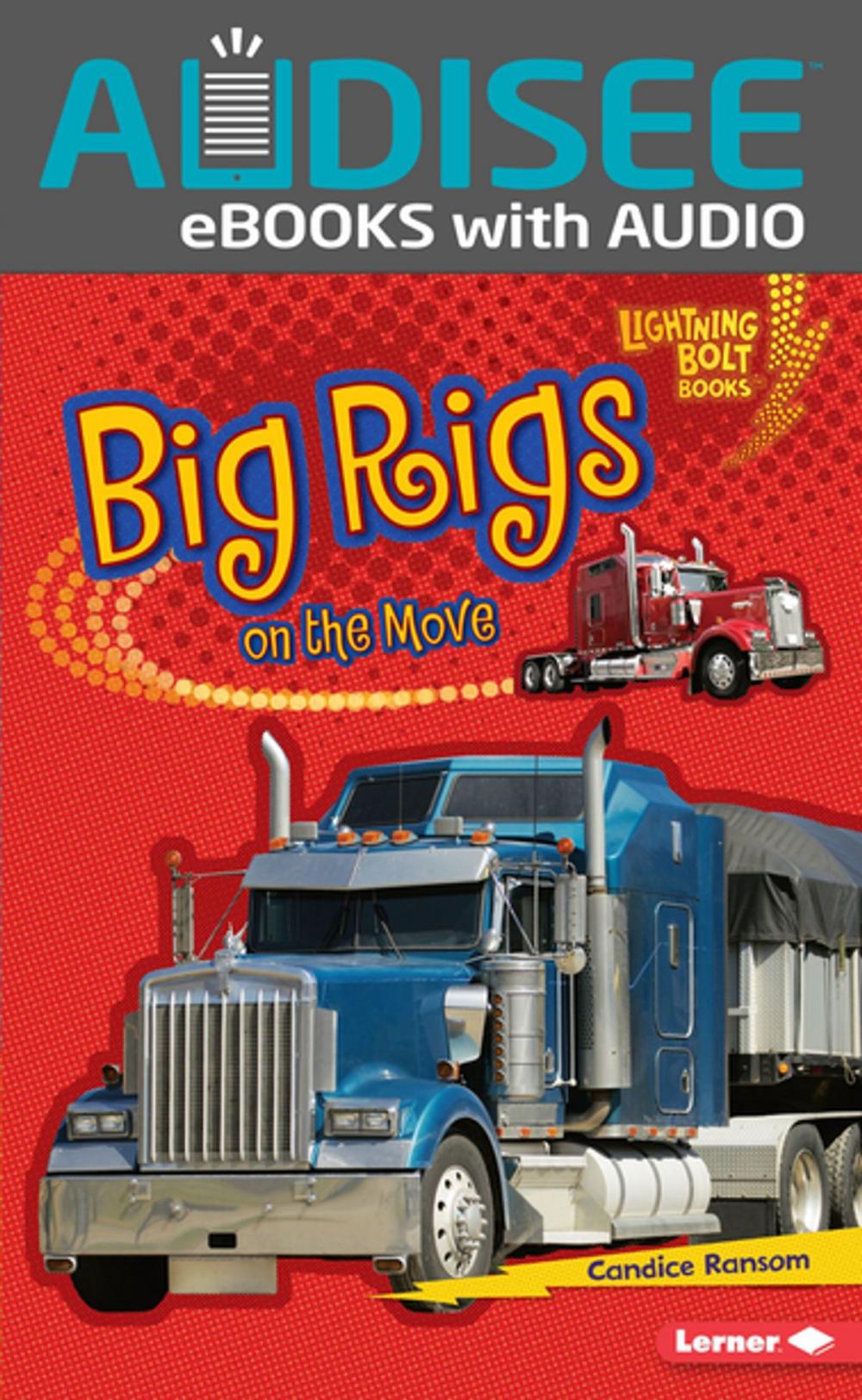 Big bigCover of Big Rigs on the Move