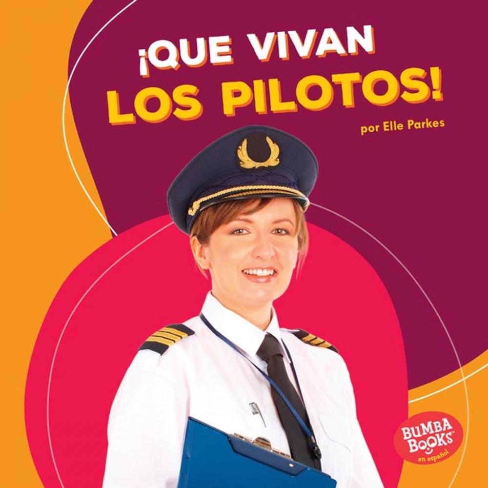 Big bigCover of ¡Que vivan los pilotos! (Hooray for Pilots!)