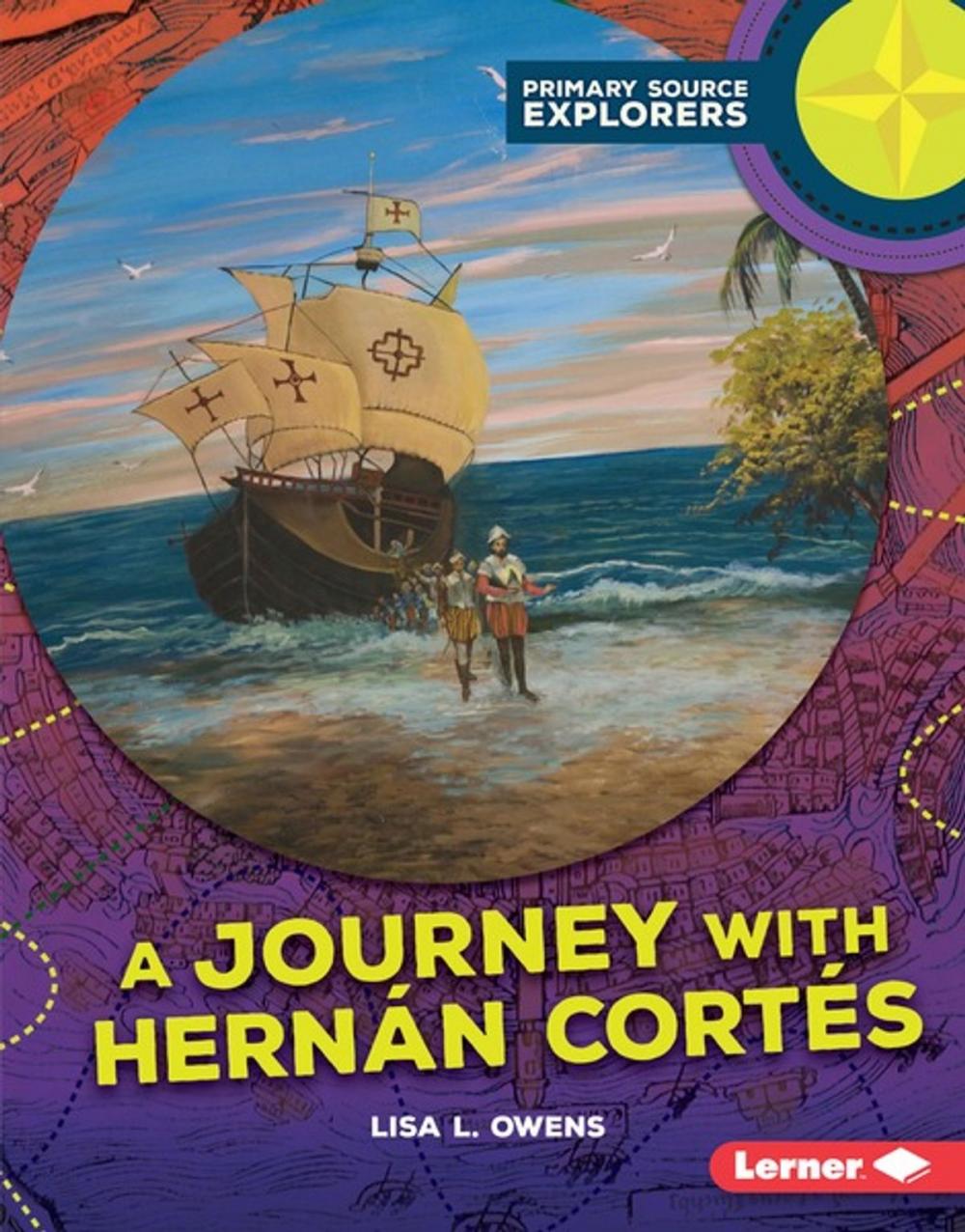 Big bigCover of A Journey with Hernán Cortés