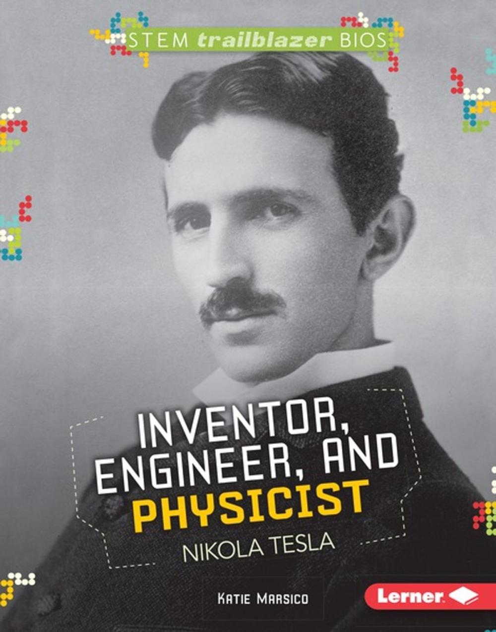 Big bigCover of Inventor, Engineer, and Physicist Nikola Tesla