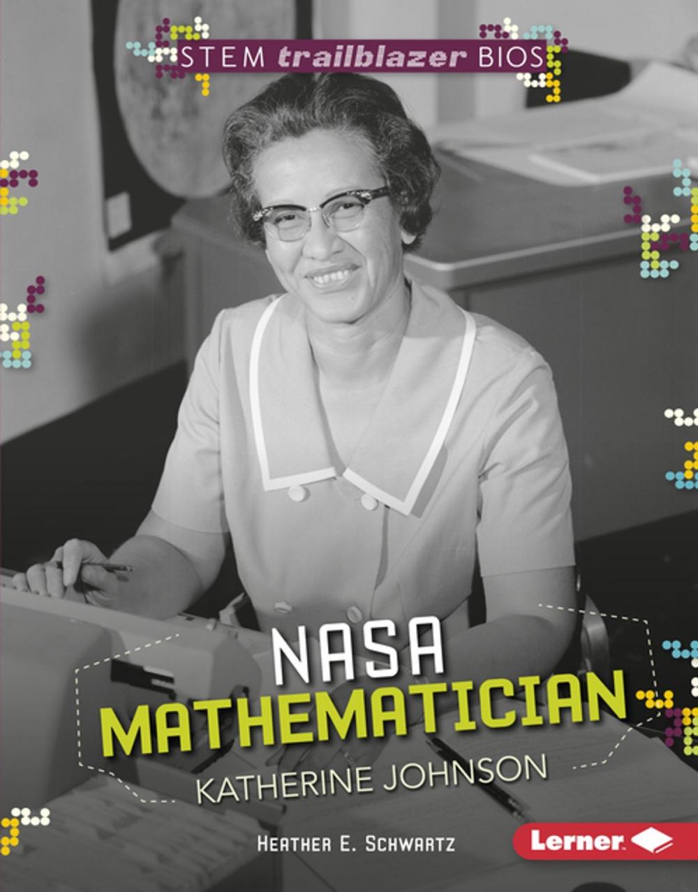 Big bigCover of NASA Mathematician Katherine Johnson