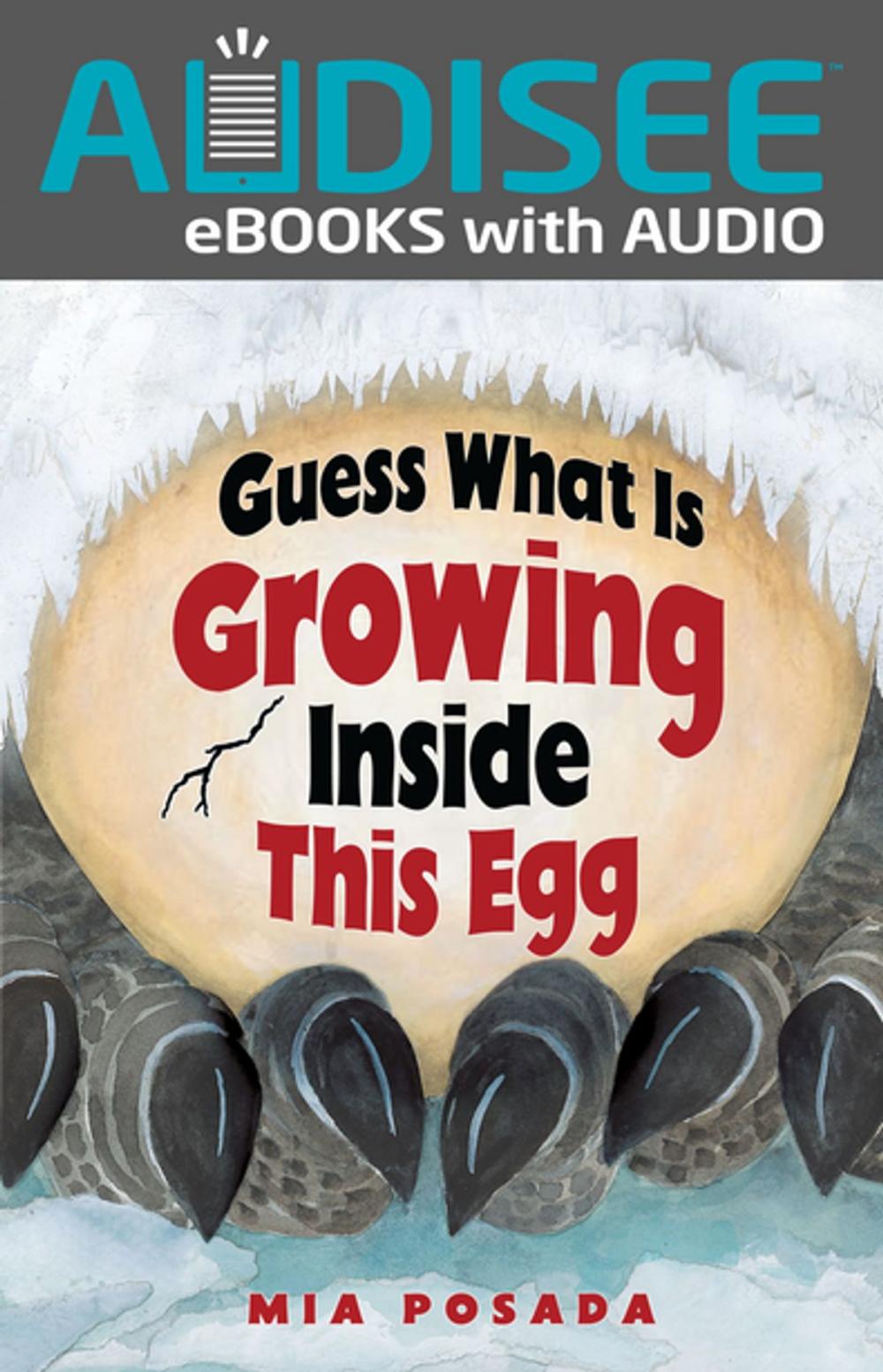 Big bigCover of Guess What Is Growing Inside This Egg