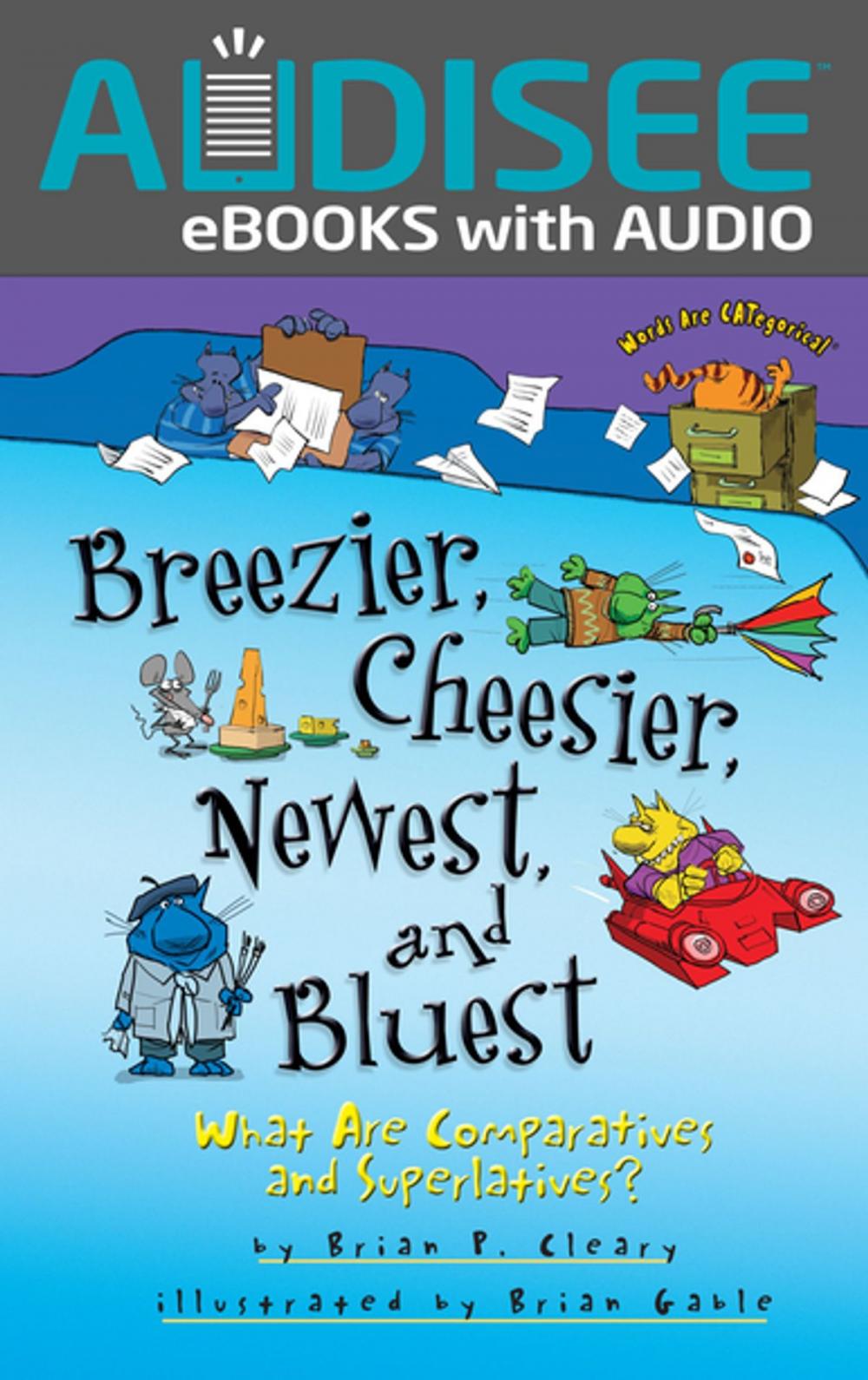 Big bigCover of Breezier, Cheesier, Newest, and Bluest