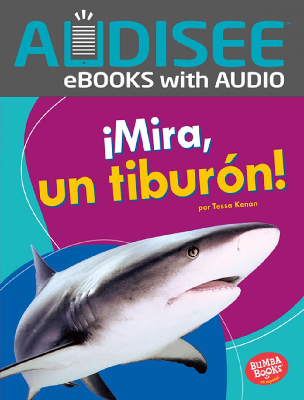 Big bigCover of ¡Mira, un tiburón! (Look, a Shark!)