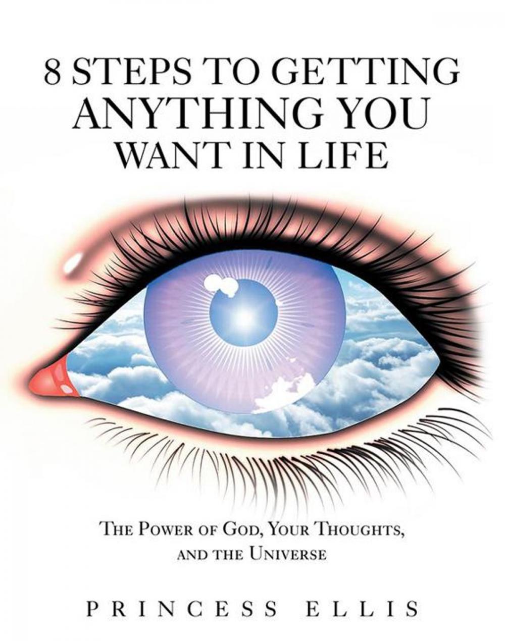 Big bigCover of 8 Steps to Getting Anything You Want in Life